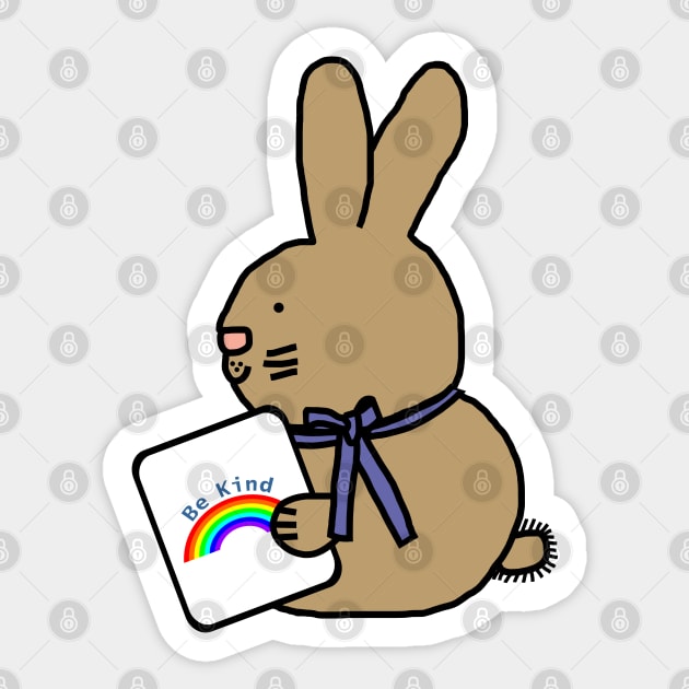 Cute Bunny Rabbit Says Be Kind With a Rainbow Sticker by ellenhenryart